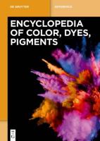 Encyclopedia of Color, Dyes, Pigments