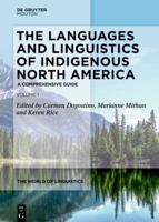 The Languages and Linguistics of Indigenous North America Vol 1