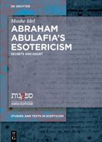 Abraham Abulafia's Esotericism
