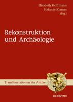 Archäologie Und Rekonstruktion