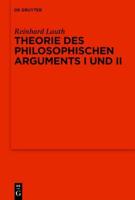 Theorie Des Philosophischen Arguments I Und II