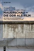 Mauerschau - Die DDR Als Film