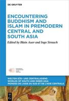 Encountering Buddhism and Islam in Premodern Central and South Asia