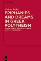 Epiphanies and Dreams in Greek Polytheism