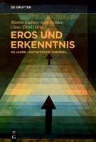 Eros Und Erkenntnis - 50 Jahre „Åsthetische Theorie"