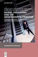 Daniel Kehlmann Und Die Gegenwartsliteratur