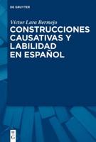 Construcciones Causativas Y Labilidad En Español