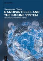 Nanoparticles and the Immune System. Volume 1 Human Immune System