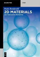 2D Materials and Their Exotic Properties