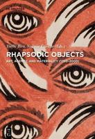 Rhapsodic Objects