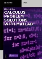 Calculus Problem Solutions With MATLAB¬