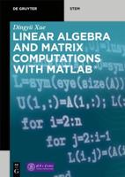 Linear Algebra and Matrix Computations With MATLAB¬