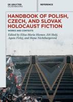 Handbook of Polish, Czech and Slovak Holocaust Fiction