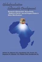 Globafricalisation and Sustainable Development: Research and Researchers' Assessments, 'Publish or Perish', Journal Impact Factor and Other Metrifications