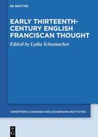 Early Thirteenth-Century English Franciscan Thought