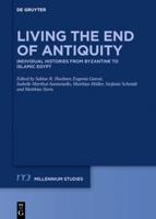 Living the End of Antiquity