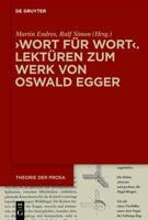 ›Wort Für Wort‹ - Lektüren Zum Werk Von Oswald Egger