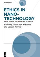 Ethics in Nanotechnology. Social Sciences and Philosophical Aspects