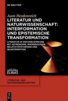 Literatur Und Naturwissenschaft: Interformation Und Epistemische Transformation