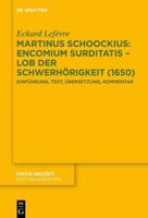 Martinus Schoockius: Encomium Surditatis - Lob Der Schwerhörigkeit (1650)