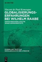 Globalisierungserfahrungen Bei Wilhelm Raabe