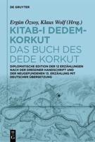 Kitab-I Dedem-Korkut / Das Buch Des Dede Korkut