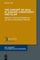 The Concept of Body in Judaism, Christianity and Islam