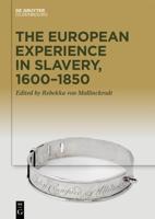 The European Experience in Slavery, 1600-1850