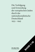 [Set Die Verfolgung Und Ermordung Der Europäischen Juden Durch Das Nationalsozialistische Deutschland 1933-1945]