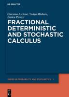 Fractional Deterministic and Stochastic Calculus
