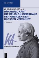 Immanuel Kant: Die Religion Innerhalb Der Grenzen Der Bloen Vernunft