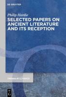 Selected Papers on Ancient Literature and Its Reception