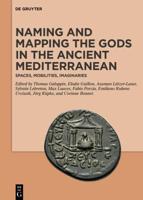 Naming and Mapping the Gods in the Ancient Mediterranean
