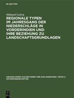 Regionale Typen Im Jahresgang Der Niederschläge in Vorderindien Und Ihre Beziehung Zu Landschaftsgrundlagen