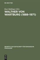 Walther Von Wartburg (1888-1971)