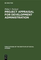 Project appraisal for development administration