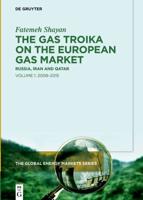 The Gas Troika on the European Gas Market Volume 1 2008-2015