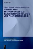 Robert Musil Im Spannungsfeld Zwischen Psychologie Und Phänomenologie