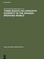 Three Essays on Linguistic Diversity in the Spanish-Speaking World