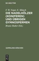 Die Nadelhölzer (Koniferen) Und Übrigen Gymnospermen