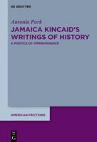 Jamaica Kincaid's Writings of History