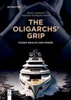 The Oligarchs' Grip