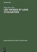 Les Vikings Et Leur Civilisation