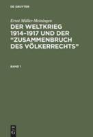 Der Weltkrieg 1914-1917 und der "Zusammenbruch des Völkerrechts"