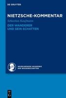 Kommentar Zu Nietzsches "Der Wanderer Und Sein Schatten"