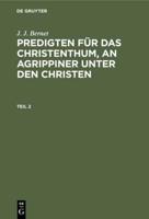 Predigten für das Christenthum, an Agrippiner unter den Christen