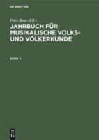 Jahrbuch Für Musikalische Volks- Und Völkerkunde. Band 4