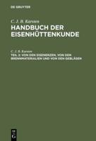 Handbuch der Eisenhüttenkunde, Teil 2, Von den Eisenerzen, von den Brennmaterialien und von den Gebläsen