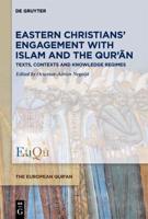 Eastern Christians' Engagement With Islam and the Qur'an