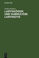 Larynxödem und submucöse Laryngitis